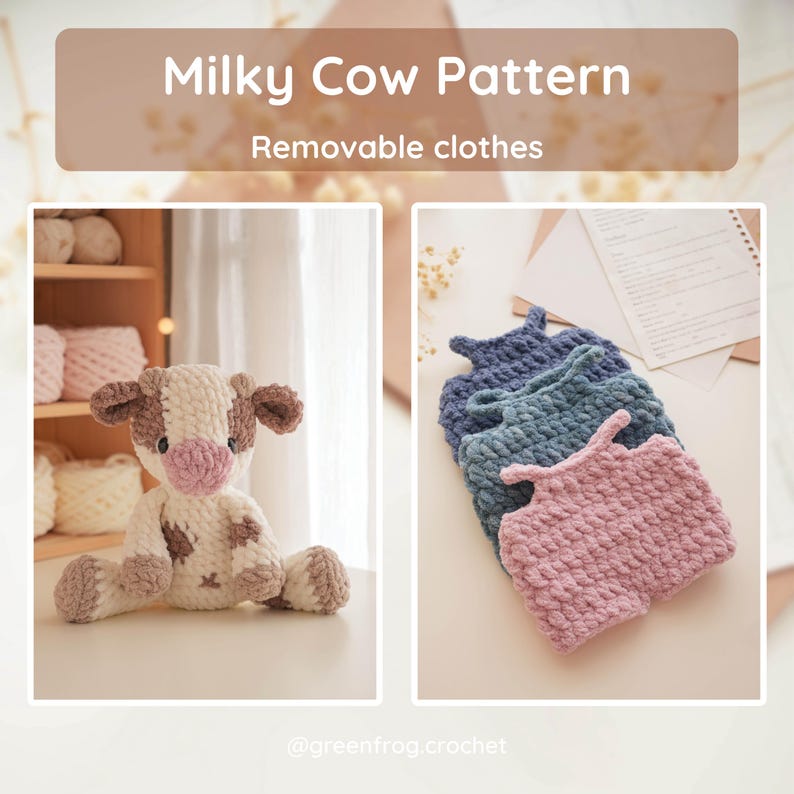 May include: A plush cow toy with a white and brown spotted pattern and a pink snout, accompanied by three small, removable crocheted sleeveless tops in shades of pink, blue, and dark blue, featuring the text Milky Cow Pattern Removable clothes.