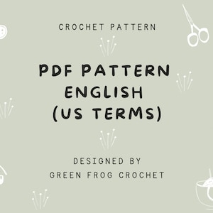 Puede incluir: Un fondo verde con ilustraciones blancas de art&iacute;culos de costura, incluyendo botones, agujas, tijeras e hilo. El texto "CROCHET PATTERN" est&aacute; en la parte superior de la imagen. El texto "PDF PATTERN ENGLISH (US TERMS)" est&aacute; en el centro de la imagen. El texto "DESIGNED BY GREEN FROG CROCHET" est&aacute; en la parte inferior de la imagen.