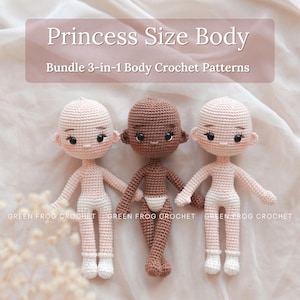 May include: Three crocheted doll bodies in varying skin tones. The dolls have detailed facial features and are wearing small white briefs. The text "Princess Size Body" and "Bundle 3-in-1 Body Crochet Patterns" is displayed at the top.
