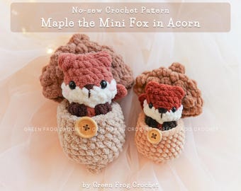 Maple the mini fox in acorn, no sew amigurumi crochet patterns