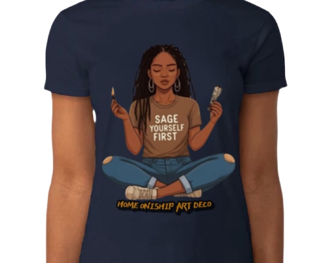 Sage Yourself First Women’s T-Shirt