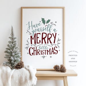 Have Yourself A Merry Little Christmas Print | Christmas Wall Art | Quote wall art | Christmas Quote | Christmas Prints | Holiday Decor