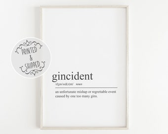 Gincident Definition Print | Kitchen Art | Home Decor | Gift Wall Art | Definition Print | Gin Print | Kitchen Print | Alcohol print| Funny