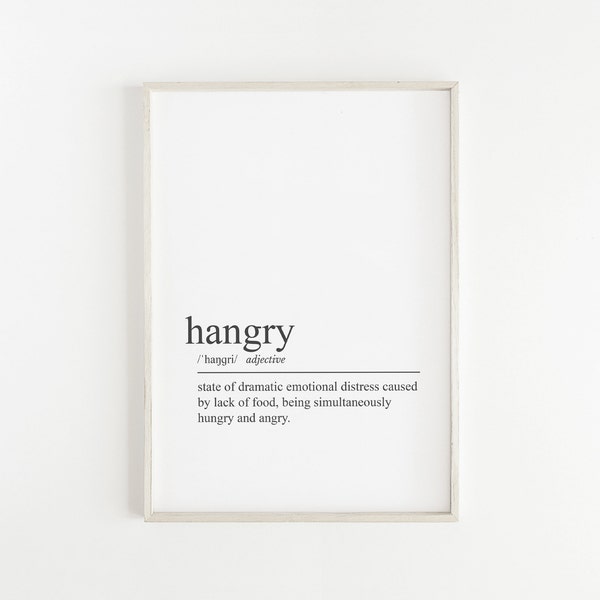 Hangry Definition Print | Kitchen Art | Home Decor | Gift Wall Art | Definition Print | Hangry Print | Kitchen Print | Funny Print | Instant