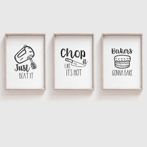 Kitchen Prints Kitchen Art Kitchen Decor Chop It Like It's Hot Bakers Gonna Bake Pick Any 3 Set of 3 A4 image 3