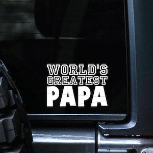 World&#39;s Greatest Papa Car Decal, Grandparent Bumper Sticker, Gift From Grandkid, Grandpa Gift, Best Ever Sticker, Rear Window Vinyl Decal