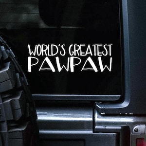 World&#39;s Greatest Pawpaw Car Decal, Grandparent Bumper Sticker, Gift From Grandkid, Grandpa Gift, Family Sticker, Rear Window Vinyl Car Decal