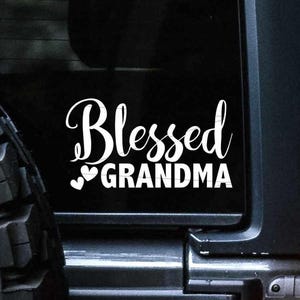 Blessed Grandma Car Decal, Grandparent Bumper Sticker, Gift From Grandkids, Grandma Gift, Family Sticker, Rear Window Vinyl Car Decal