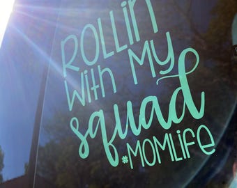 Rollin' With My Squad #MomLife Car Decal, Mom Life Bumper Sticker, Minivan Accessory, Funny Van Sticker, Gift for Mom, Mom of Both, Vinyl