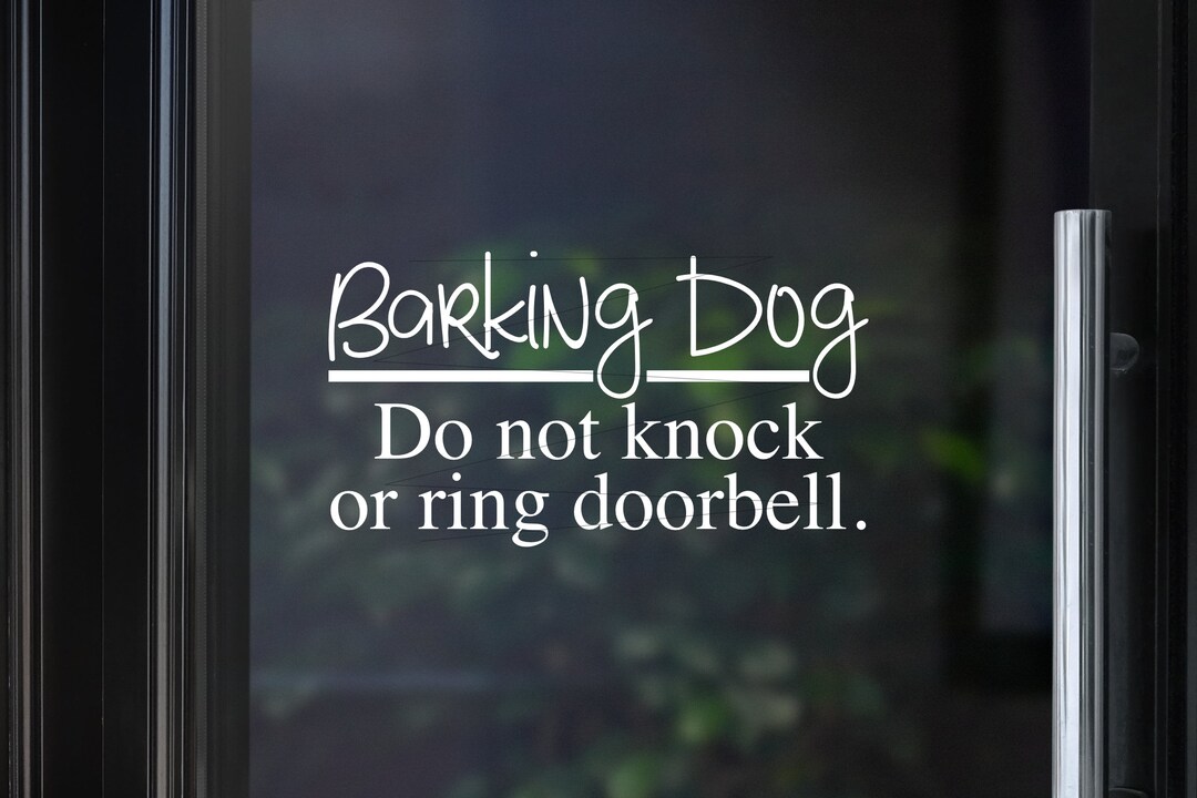 Barking Dog Do Not Knock or Ring Doorbell Glass Decal, Dog Vinyl Decal
