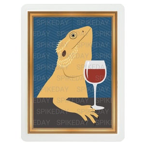 Bearded Dragon Drinking Wine Tank Decor - Funny Bearded Dragon Signs - Cute Reptile Picture - Unique Lizard Art - Glass of Wine - Pet Art
