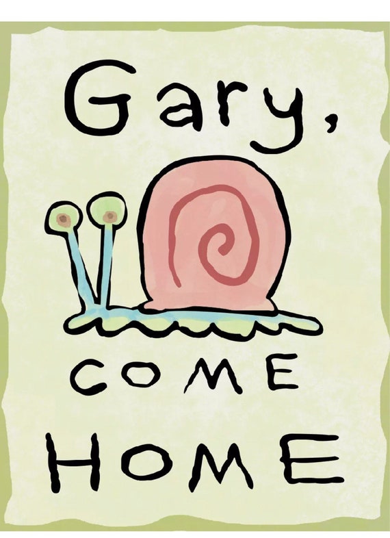 Gary Come Home Decal Spongebob Square Pants Etsy - gary come home roblox id