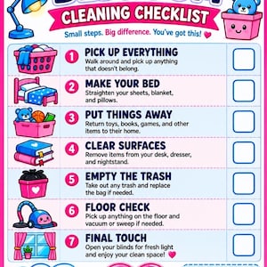 May include: A colorful ADHD Kids Bedroom Cleaning Checklist poster featuring seven numbered steps with icons. Text includes ADHD KIDS BEDROOM CLEANING CHECKLIST, Small steps. Big difference. You've got this!, and a reminder section with tips.