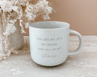 Handcrafted Ceramic 'You are my sun, my moon and all of my stars' Mug - Coffee Cup - Tea Cup
