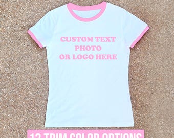 Custom Ringer Whiteb T-Shirt, Personalized Baby Tee, Women Fitted Shirt