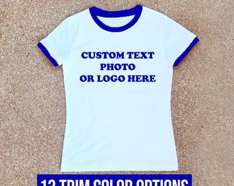 Custom Women's Ringer T-Shirt: Personalized Fitted Baby Tee