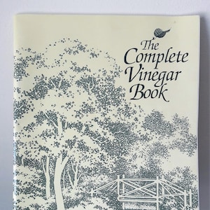 The Complete Vinegar Book by Kathy Gips Health Remedies Medicine Recipe Guide Book
