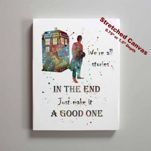 Tardis Doctor Who Quote Dr. Who Stretched Canvas Print