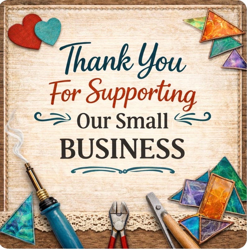 May include: A wooden sign with the text "Thank You For Supporting Our Small Business" in navy and red. The sign is decorated with colorful geometric shapes, hearts, and craft tools, including a soldering iron and pliers.