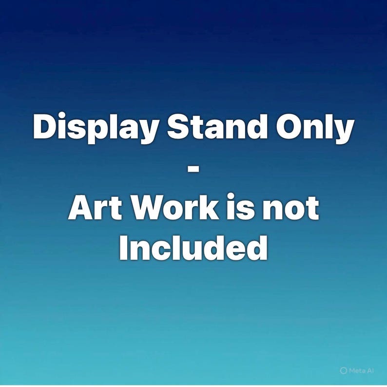 K&ouml;nnte beinhalten: Bild mit Text, der lautet: "Display Stand Only - Art Work is not Included" vor einem blauen Farbverlauf. Der Text ist in fetter, wei&szlig;er Schrift.