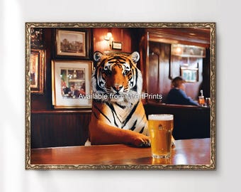 Funny Tiger Drinking Beer Art Print, British Pub Decor