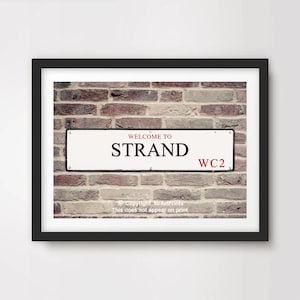 STRAND London ART PRINT WC2 Postcode Street Road Sign District Borough Poster Wall Picture Home Decor A4 A3 A2 (10 Sizes)