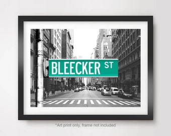 BLEECKER Street New York City ART PRINT Poster Famous Street Road Sign Wall Decor A4 A3 A2 8x10 12x16 16x20 Manhattan Greenwich Village