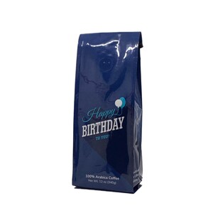 Happy Birthday To You Gift Coffee - 12 oz. 100% Arabica Specialty Coffee