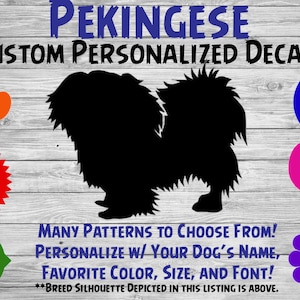 Pekingese Personalized Dog Silhouette Vinyl Decal - Dog Sticker - Car Decal - Custom Sticker – Dog Name Sticker – For Tumbler, Phone, Car