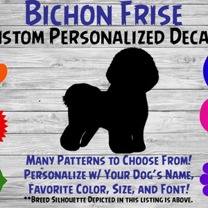 Bichon Frise Personalized Dog Silhouette Vinyl Decal - Dog Sticker - Window Decal - Car Sticker – Dog Name Tumbler Phone - Custom Name Decal