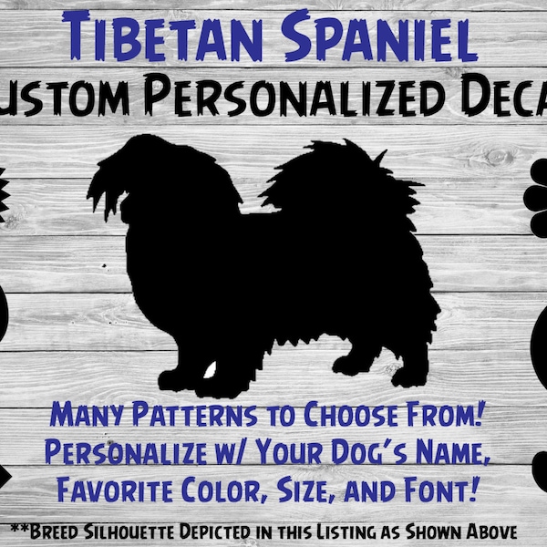 Tibetan Spaniel Personalized Dog Silhouette Vinyl Decal - Dog Sticker - Window Decal - Car Sticker – Dog Name Tumbler, Phone – Custom Decal