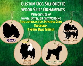 Custom Personalized Dog Wood Slice Ornament  / Angel / Reindeer / Memorial / Christmas Gift / Japanese Chin / Keeshond / Kerry Blue Terrier