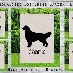 May include: Nine different designs for personalized dog breed garden flags. The flags feature silhouettes of dogs with custom names and messages.  The flags are printed on a beige fabric.