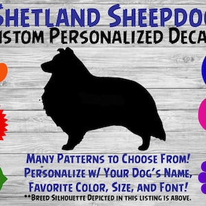 Shetland Sheepdog Sheltie Personalized Dog Silhouette Vinyl Decal - Dog Sticker - Window Decal - Car Sticker – Name Tumbler – Custom Decal