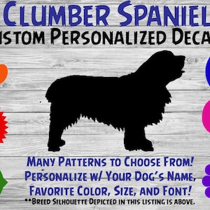 Clumber Spaniel Dog Personalized Silhouette Vinyl Decal / Breed Decal /Car Window Decal / Custom Tumbler or Phone Sticker / Dog Name Sticker