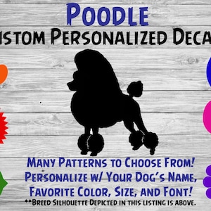 Poodle Personalized Dog Silhouette Vinyl Decal - Dog Sticker - Car Decal - Custom Sticker – Dog Name Sticker – For Tumbler, Phone, Car