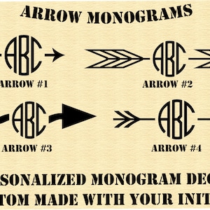 May include: Four different arrow designs with a circle monogram in the center. The monogram is the letters ABC. The text below each arrow reads "Arrow #1", "Arrow #2", "Arrow #3", and "Arrow #4". The text at the bottom of the image reads "Personalized Monogram Decals Custom Made With Your Initials".