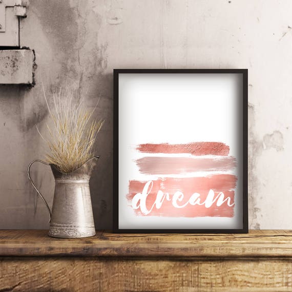 Rose Gold Dream Wall Art Printable Bedroom Decor Rose Gold Dream Wall Art Printable Bedroom Decor Typography Print