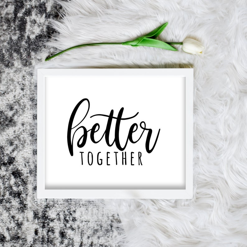 better together better together
