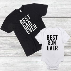 Best Dad Ever Father and Son Matching shirts fathers day gift dad and baby matching shirts father and son shirts daddy and baby shirts