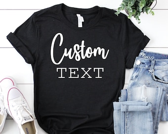 Custom Shirt, Customized Text Shirt, Personalized T-Shirt, Custom Logo Shirts, Personalized Custom Unisex Shirts, Family Shirts