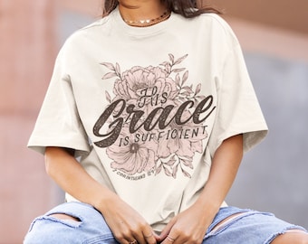 His Grace is Sufficient T-Shirt: Vintage Floral Christian Tee