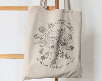 Floral Tote Bag, Christian Tote Bag, Aesthetic Canvas Bag, Bible Verse Tote Bag, The Grass Withers Christian Bag, Bag for Church