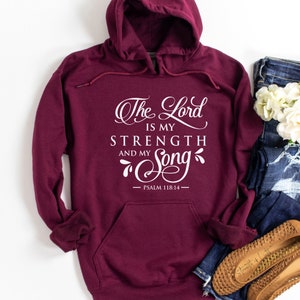 The Lord is my Strength Pullover Hoodie Sweatshirt, The Lord is my Strength and Song Maroon Red Christian Hoodie Hooded Sweatshirt