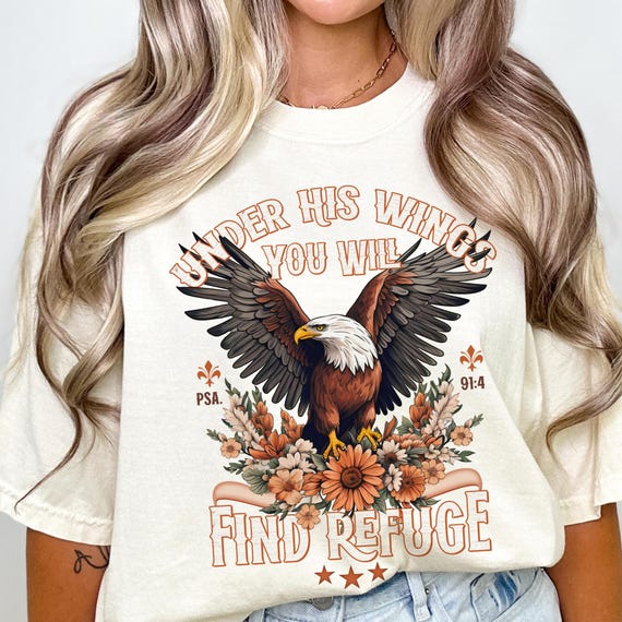 Under His Wings Christian Shirt, Psalm Bible Verse Shirt, Trendy Christian Tee, Floral Eagle Faith Shirt, Faith Based Apparel, Aesthetic
