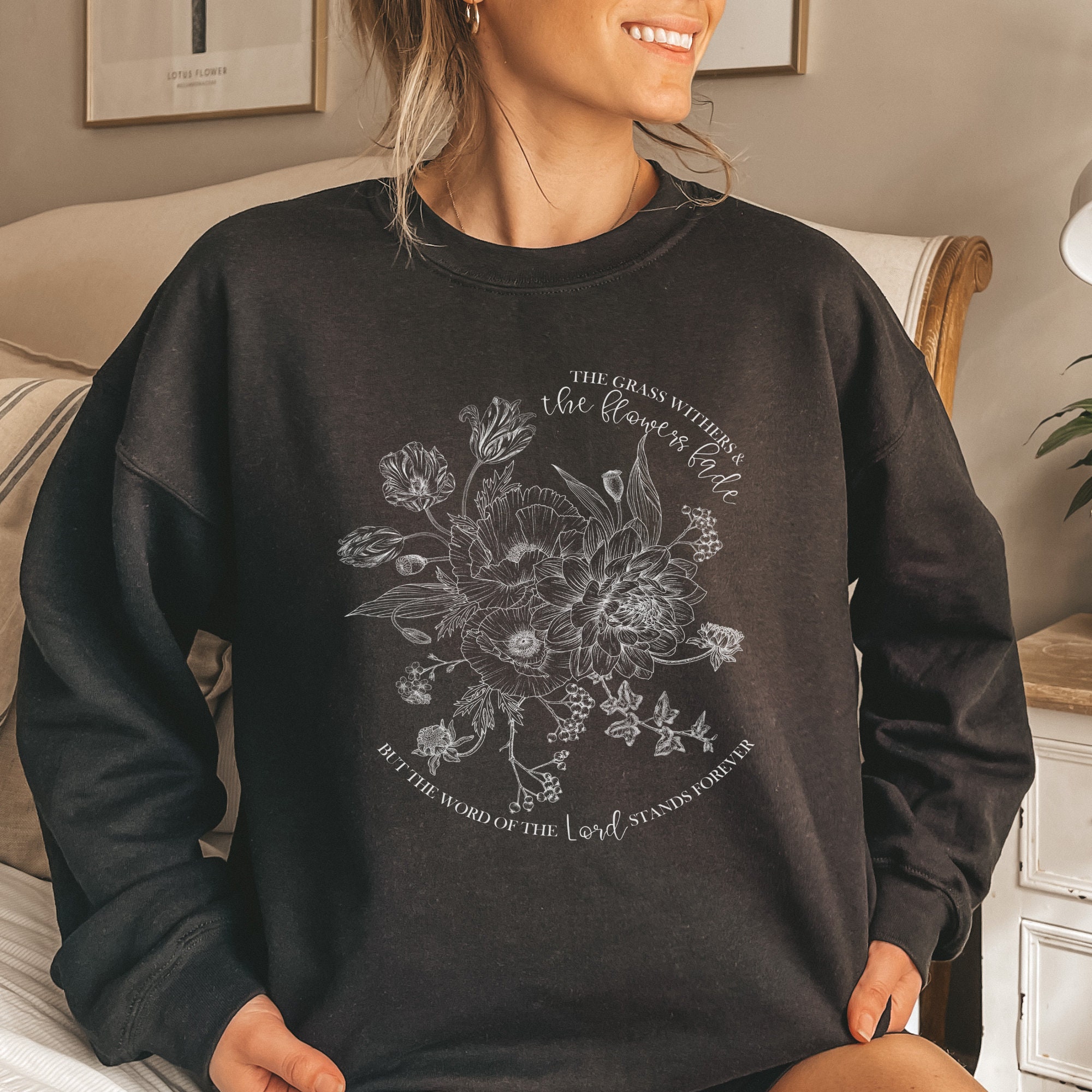 The Grass Withers the Flowers Fade Christian Sweatshirt Fall - Etsy