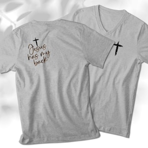 Jesus Has My Back V-Neck Shirt - Christian Women&#39;s Apparel