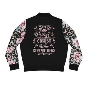 Christian Bomber Jacket, In Christ Jacket for Women, Floral Bible Verse Christian Apparel, Faith Based Bomber Jacket