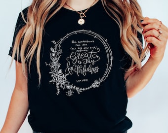 Great is Thy Faithfulness Christian Shirt for Women | Trendy Christian Gifts for Her | Hymn Tee | Bible Study Gift