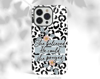 She Believed Christian Phone Case, Bible Verse Phone Case, Prayer iPhone Case, Christian iPhone 14 Pro Max, 13 Pro Max